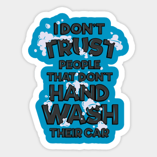 Car Wash Trust Issues Sticker